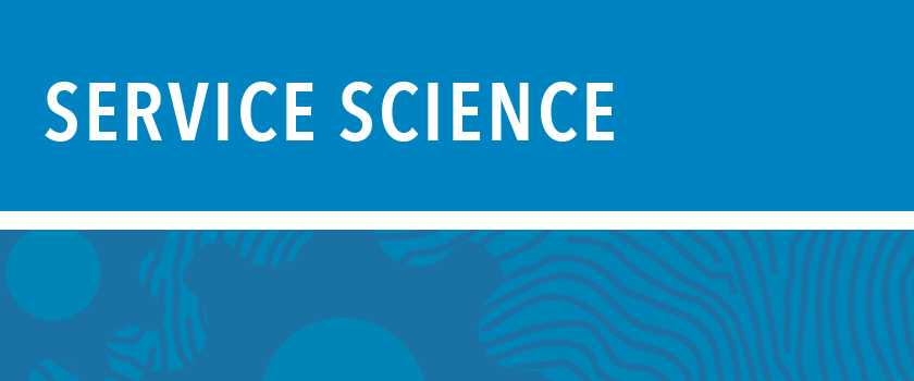Service Science INFORMS seeks editor-in-chief for Service Science | ORMS Today News