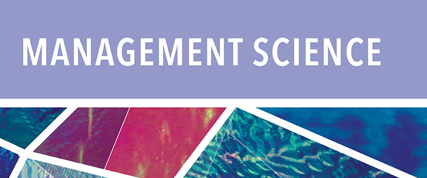 Management Science Informs Call for Nominations: Editor-in-chief, Management Science | ORMS Today News
