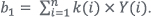 b1 = ∑K(i)*Y(i)